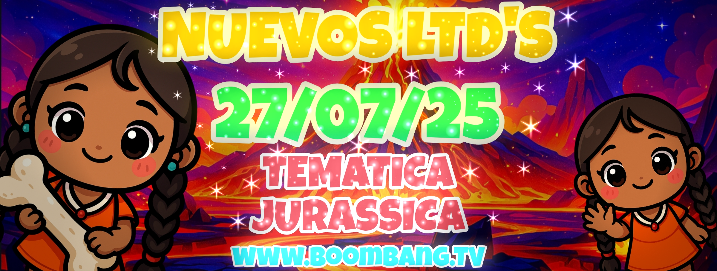 [LTD] 🦖🌠Nuevos LTD'S 27/07/25🌠🦖