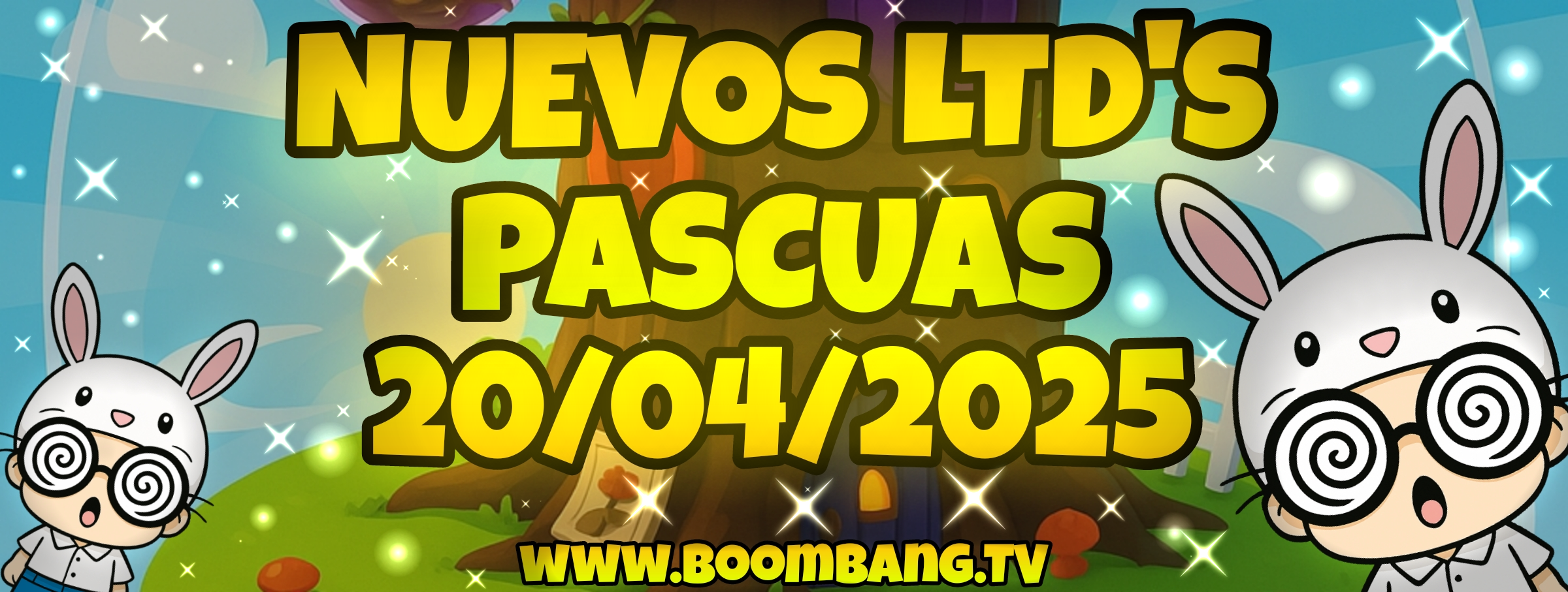[LTD] 🐤🐣🐥 Nuevos LTD's 20/04/2025 🐤🐣🐥